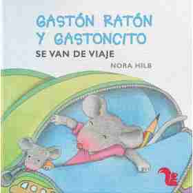 Gaston Raton Y Gastoncito Se Van De Viaje
