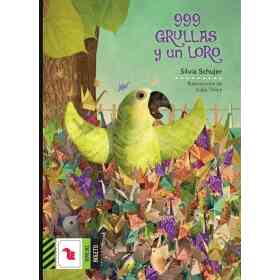 999 Grullas Y Un Loro
