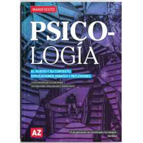 Psicologia. El Sujeto Y Su Contexto. Explicaciones, Debates Y Reflexiones.