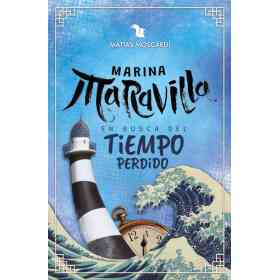 Marina Maravilla. en Busca Del Tiempo Perdido