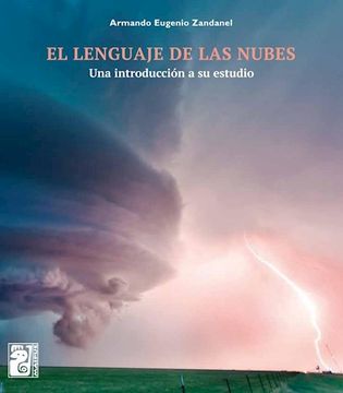 El Lenguaje De Las Nubes. Una Introduccion a Su Estudio