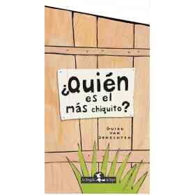 ¿Quien Es El Mas Chiquito ?