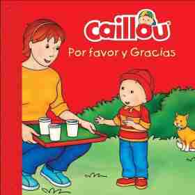 Caillou Por Favor Y Gracias