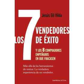 7 Vendedores De Exito¿ Y Los 8 Compradores Empeñados en Que Fracasen Los (Arg)