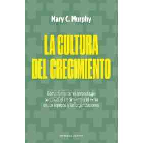 La Cultura Del Crecimieto
