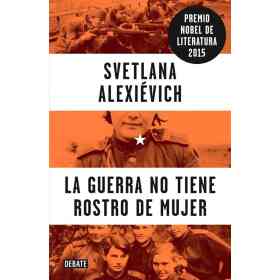 La Guerra No Tiene Rostro De Mujer