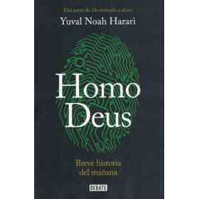 Homo Deus. Breve Historia Del Mañana