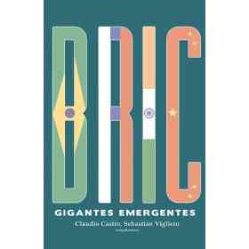 Bric: Gigantes Emergentes