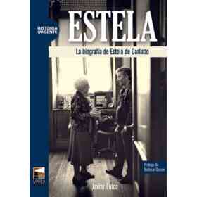 Estela. La Biografia De Estela De Carlotto