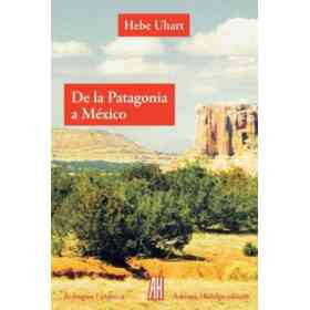 De La Patagonia a Mexico