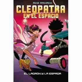 Cleopatra en El Espacio - Ladron Y La Espada El (Libro 2)