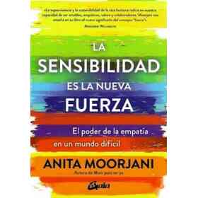 La Sensibilidad Es La Nueva Fuerza