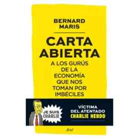 Carta Abierta a Los Gurús De La economía Que Nos Toman Por Imbéciles