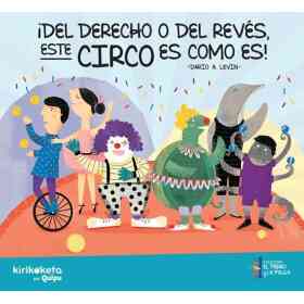 Del Derecho O Del Reves Este Circo Es Como Es!