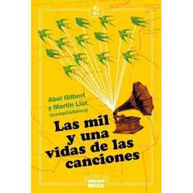 Las Mil Y Una Vida De Las Canciones