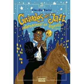 Grandes Del Jazz Internacional en Argentina (1956-1979)
