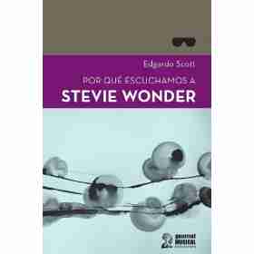Por Que Escuchamos a Stevie Wonder?