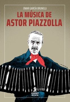 La Musica De Astor Piazzolla