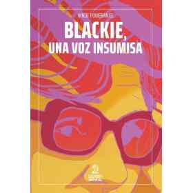 Blackie Una Voz Insumisa