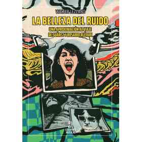 La Belleza Del Ruido