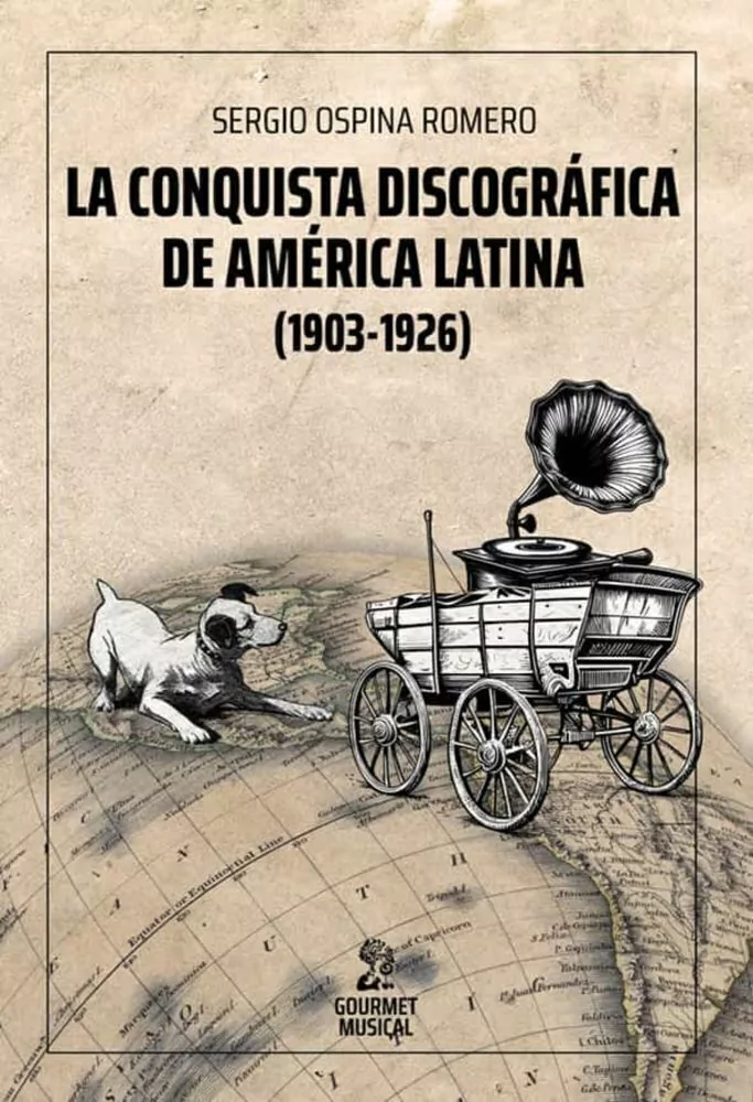 Conquista Discografica De America Latina La (1903-1926)