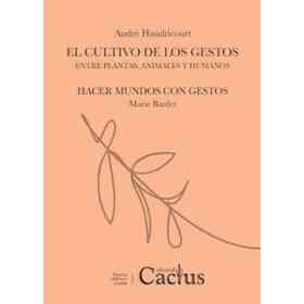 El Cultivo De Los Gestos