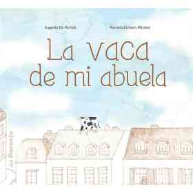 La Vaca De Mi Abuela