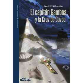 El Capitan Gamboa Y La Cruz De Cuzco