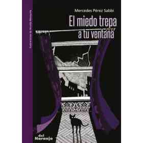 El Miedo Trepa a Tu Ventana