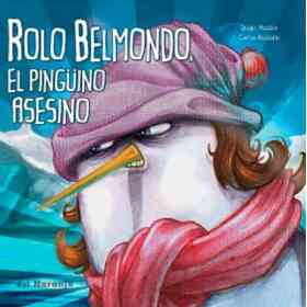 Rolo Belmondo El Pinguino Asesino