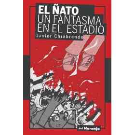 Ñato El - Un Fantasma en El Estadio