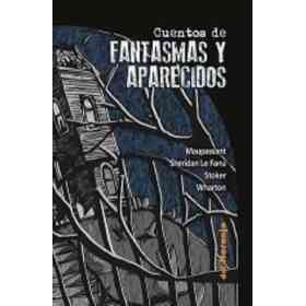 Cuentos De Fantasmas Y Aparecidos