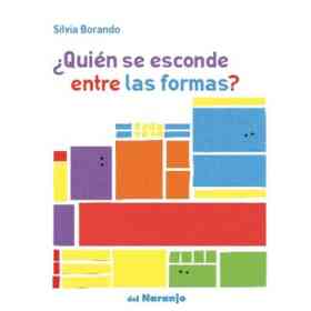 ¿Quien Se Esconde Entre Las Formas?