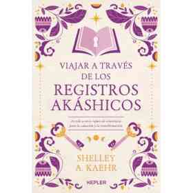 Viajar a Traves De Los Registros Akashicos