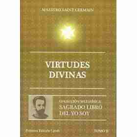 Virtudes Divinas . t.2 Del Sagrado Libro Del Yo Soy