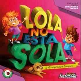 Lola No Esta Sola Y El Ex Principe Tampoco