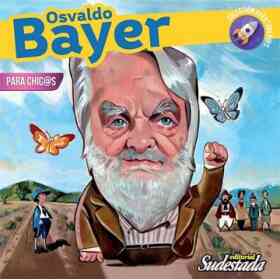 Osvaldo Bayer Para Chic@s