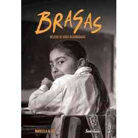 Brasas Relatos De Vidas Desabrigadas