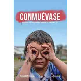 Conmuevase Cronicas Urgentes Desde El Despojo