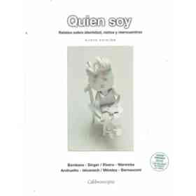 Quien Soy - Relatos Sobre Identidad, Nietos Y Reencuentros