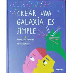 Crear Una Galaxia Es Simple