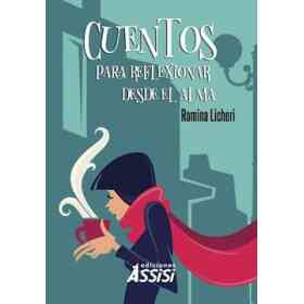 Cuentos Para Reflexionar Desde El Alma