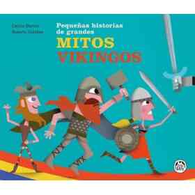 Pequeñas Historias De Grandes Mitos Vikingos