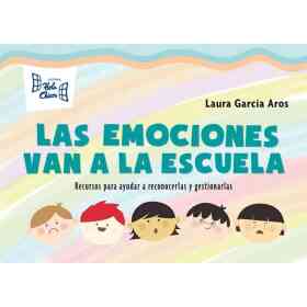 Las Emociones Van a La Escuela