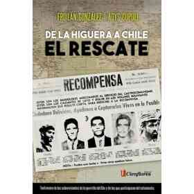 De La Higuera a Chile El Rescate