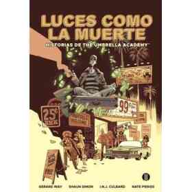 Luces Como La Muerte: Historias De Umbrella Academy