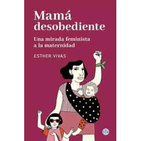 Mama Desobediente