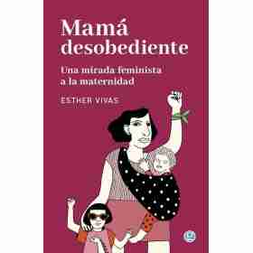 Mama Desobediente