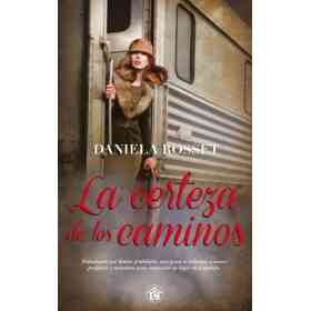 La Certeza De Los Caminos