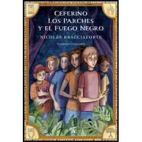 Ceferino Los Parches Y El Fuego Negro